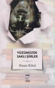 Yüzümüzde Saklı Şiirler