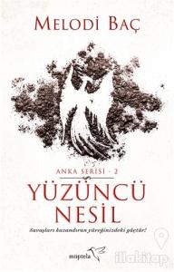 Yüzüncü Nesil - Anka Serisi 2