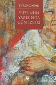 Yüzünün Yarısında Gün İzleri