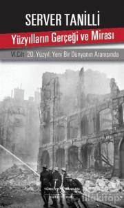 Yüzyılların Gerçeği ve Mirası 6. Cilt