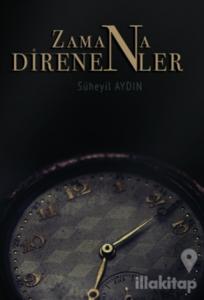 Zamana Direnenler