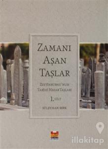 Zamanı Aşan Taşlar 1.Cilt (Ciltli)