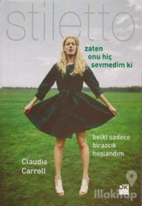 Zaten Onu Hiç Sevmedim ki