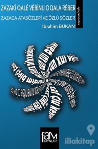 Zazaca Atasözleri ve Özlü Sözler / Zazaki Qale Verinu O Qale Reber