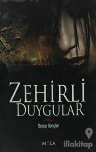 Zehirli Duygular
