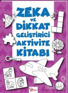 Zeka ve Dikkat Geliştirici Aktivite Kitabı
