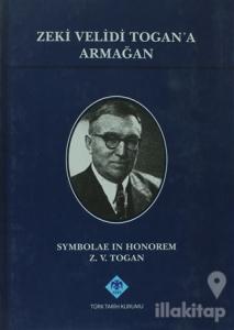 Zeki Velidi Togan'a Armağan (Ciltli)