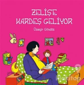 Zeliş'e Kardeş Geliyor