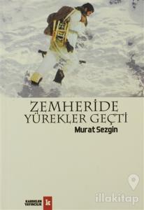 Zemheride Yürekler Geçti