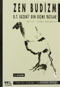 Zen Budizm D.T. Suzuki'den Seçme Yazılar