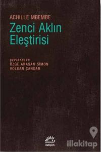 Zenci Aklın Eleştirisi