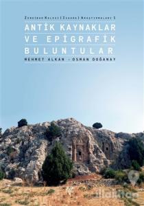 Zengibar Kalesi (Isaura) Araştırmaları 1 - Antik Kaynaklar ve Epigrafik Buluntular