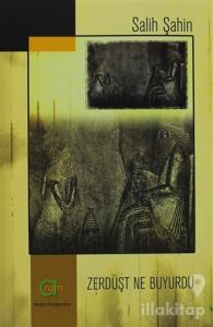 Zerdüşt Ne Buyurdu