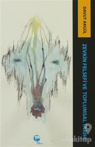 Zevkin Felsefesi ve Toplumsal Tarih