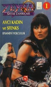 Zeyna Savaş Tanrıçası 1 Efsanevi Yolculuk Avcı Kadın ve Sfenks