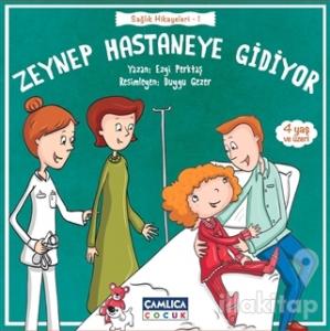 Zeynep Hastaneye Gidiyor