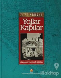 Zeytinburnu Yollar ve Kapılar (Ciltli)
