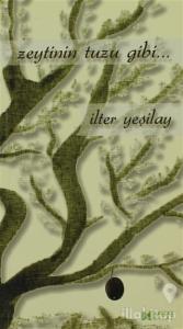 Zeytinin Tuzu Gibi