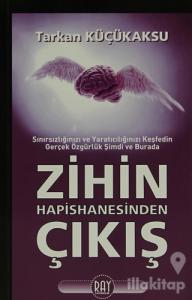 Zihin Hapishanesinden Çıkış