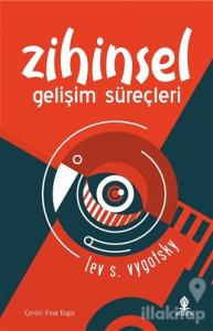 Zihinsel Gelişim Süreçleri