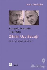 Zihnin Ucu Bucağı