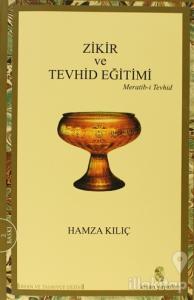 Zikir ve Tevhid Eğitimi