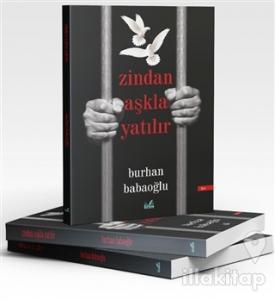 Zindan Aşkla Yatılır