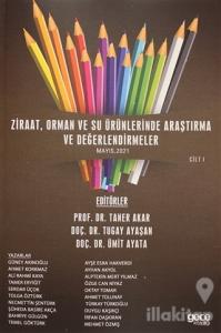 Ziraat, Orman ve Su Ürünlerinde Araştırma ve Değerlendirmeler Cilt 1