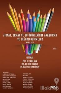 Ziraat, Orman ve Su Ürünlerinde Araştırma ve Değerlendirmeler Cilt 2
