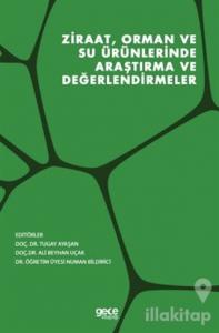 Ziraat, Orman ve Su Ürünlerinde Araştırma ve Değerlendirmeler
