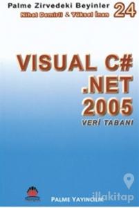 Zirvedeki Beyinler 24 / Visual C# Net 2005 Veri Tabanı