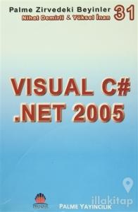Zirvedeki Beyinler 31 / Visual C# .Net 2005