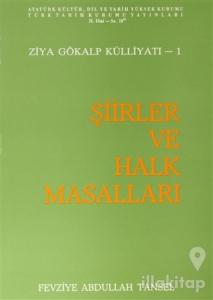 Ziya Gökalp Külliyatı 1 - Şiirler ve Halk Masalları