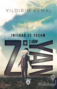 Ziyan 2 - İntihar ve Yaşam