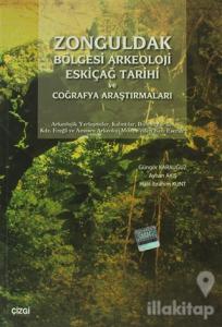 Zonguldak Bölgesi Arkeoloji Eskiçağ Tarihi ve Coğrafya Araştırmaları