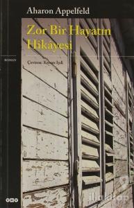 Zor Bir Hayatın Hikayesi