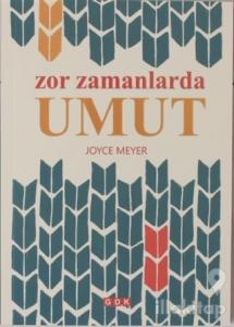 Zor Zamanlarda Umut