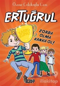 Zorba Olma Kanka Ol! - Ertuğrul