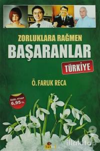 Zorluklara Rağmen Başaranlar