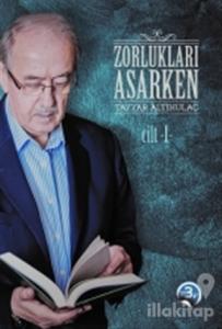 Zorlukları Aşarken 1. Cilt (Ciltli)
