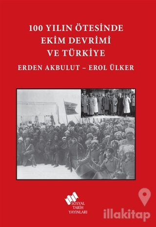 100 Yılın Ötesinde Ekim Devrimi ve Türkiye