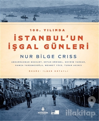 100. Yılında İstanbul'un İşgal Günleri