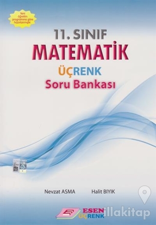 11. Sınıf İleri Düzey Matematik Üçrenk Soru Bankası