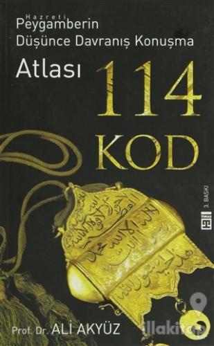 114 Kod Hz. Peygamberin Düşünce Davranış Konuşma Atlası