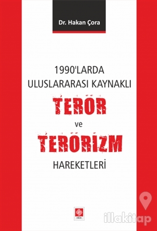 1990'larda Uluslararası KaynaklınTerör ve Terörizm Hareketleri