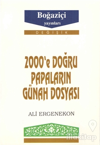 2000'e Doğru Papaların Günah Dosyası