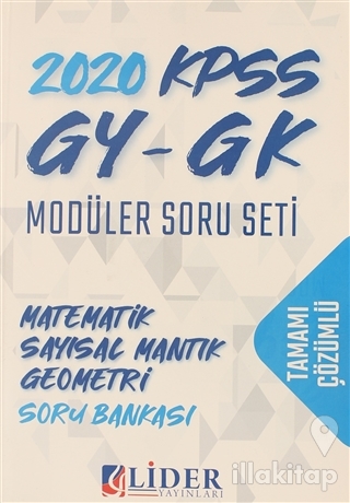 2020 KPSS Genel Yetenek Genel Kültür Tamamı Çözümlü Modüler - Matematik Sayısal Mantık Geometri Soru Bankası