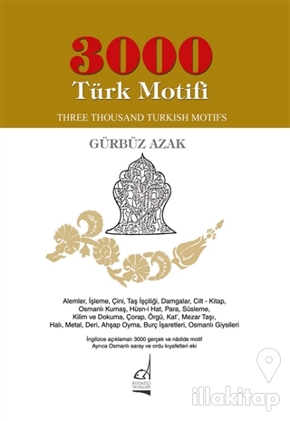 3000 Türk Motifi / Three Thousand Turkish Motifs