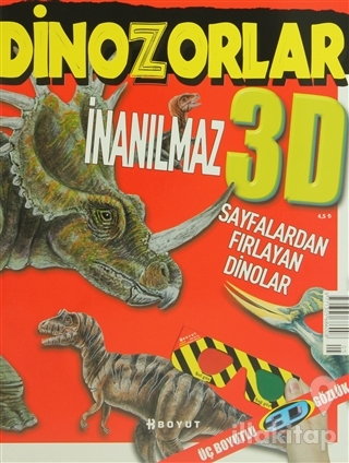 3D Çocuk Dergisi - İnanılmaz Dinozorlar (Sayfalardan Fırlayan Dinolar)