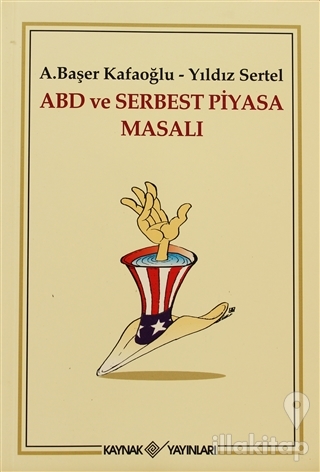 ABD ve Serbest Piyasa Masalı